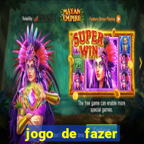 jogo de fazer dinheiro falso